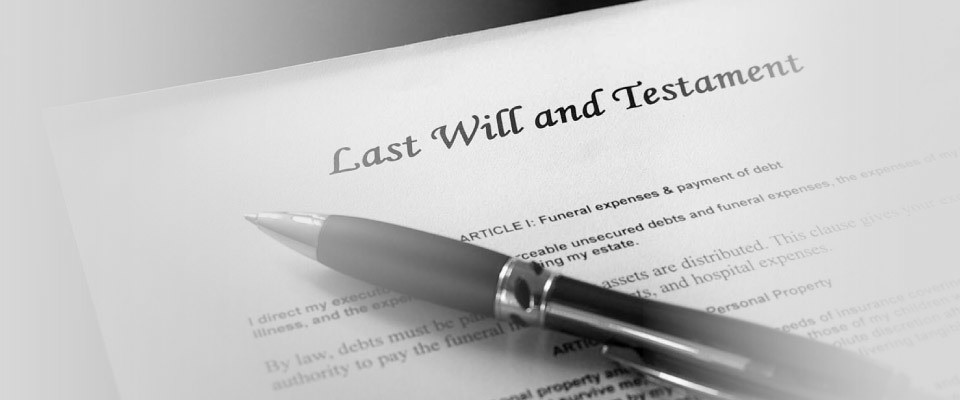 Wills and estate lawyer in Toronto - Last Will and Testament
